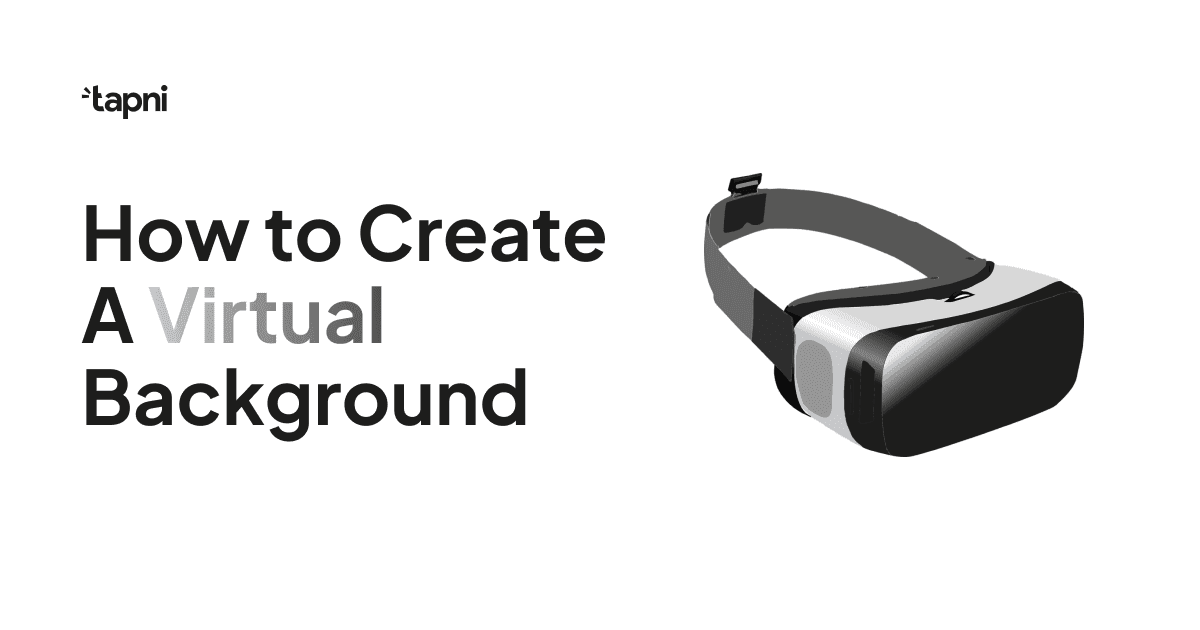 How to Create a Virtual Background?