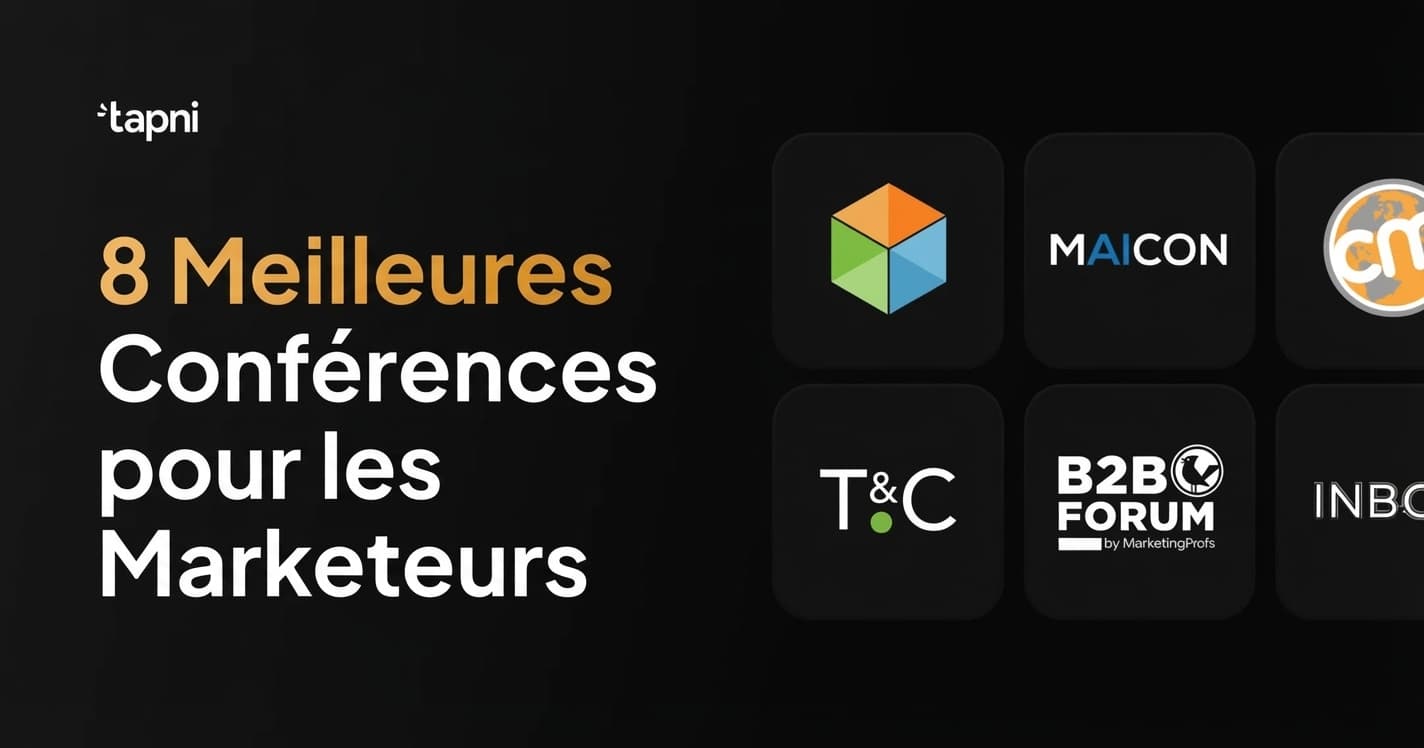 8 Meilleures Conférences pour les Marketeurs à Visiter en 2025